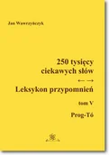 Encyklopedie i leksykony - 250 tysięcy ciekawych słów Leksykon przypomnień Jan Wawrzyńczyk - miniaturka - grafika 1