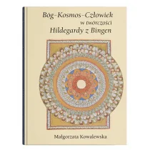 Bóg - Kosmos - Człowiek w twórczości Hildegardy - Nauka - miniaturka - grafika 1