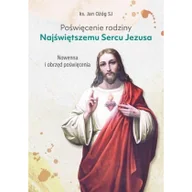 Religia i religioznawstwo - Poświęcenie rodziny Najświętszemu Sercu Jezusa - miniaturka - grafika 1