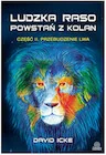 Publicystyka - Przebudzenie lwa. Ludzka raso, powstań z kolan. Część 2 - miniaturka - grafika 1