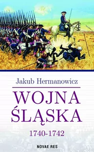 Wojna Śląska 1740-1742 - E-booki - historia - miniaturka - grafika 1