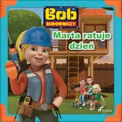 Audiobooki dla dzieci i młodzieży - Bob Budowniczy. Marta ratuje dzień - miniaturka - grafika 1