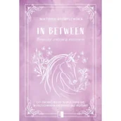 Literatura obyczajowa - In Between. Pomiędzy sercem a rozumem - miniaturka - grafika 1