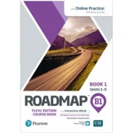 Książki do nauki języka angielskiego - Pearson Roadmap B1. Flexi Edition. Course Book 1 and Interactive eBook with Online Practice Access - miniaturka - grafika 1