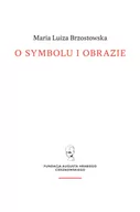 Filozofia i socjologia - FUNDACJA AUGUSTA HR. CIESZKOWSKIEGO O SYMBOLU I OBRAZIE - miniaturka - grafika 1