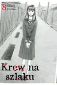 Komiksy dla młodzieży - Krew na szlaku. Tom 08 - Shuzo Oshimi - miniaturka - grafika 1