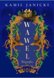 Wawel. Biografia - Historia Polski - miniaturka - grafika 2