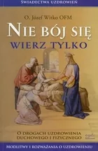 Esprit Nie bój się wierz tylko - Józef Witko - Filozofia i socjologia - miniaturka - grafika 2