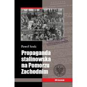 IPN Propaganda stalinowska na Pomorzu Zachodnim