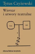 Opowiadania - Słowo obraz terytoria Wiersze i utwory teatralne - Tytus Czyżewski - miniaturka - grafika 1