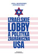 Polityka i politologia - Izraelskie lobby a polityka zagraniczna USA - miniaturka - grafika 1