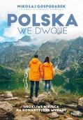 Przewodniki - Polska we dwoje. Urokliwe miejsca na romantyczne wypady - miniaturka - grafika 1