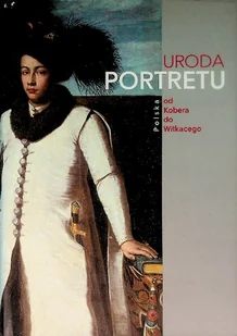 Uroda Portretu od Kobera do Witkacego - Książki o kulturze i sztuce - miniaturka - grafika 1