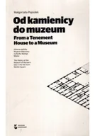 Felietony i reportaże - Od kamienicy do muzeum - miniaturka - grafika 1