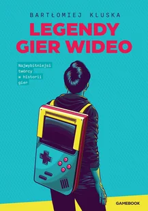 Legendy gier wideo - E-booki - biografie - miniaturka - grafika 1