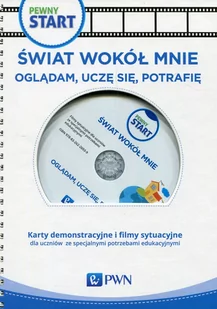Wydawnictwo Szkolne PWN Pewny start Świat wokół mnie Oglądam uczę się potrafię - Marta Pawlus, Sztreker Aleksandra - Materiały pomocnicze dla nauczycieli - miniaturka - grafika 1