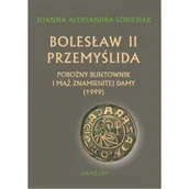 Historia Polski - Avalon Bolesław II Przemyślida - Sobiesiak Joanna Aleksandra - miniaturka - grafika 1