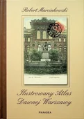 Książki o kulturze i sztuce - Ilustrowany atlas dawnej Warszawy - miniaturka - grafika 1