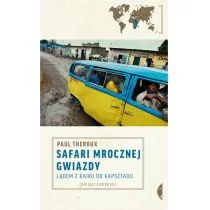 Czarne Safari mrocznej gwiazdy. Lądem z Kairu do Kapsztadu - Paul Theroux