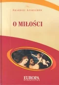 Aforyzmy i sentencje - O miłości. Skarbiec aforyzmów - miniaturka - grafika 1
