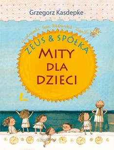 Zeus & spółka. Mity dla dzieci - Książki edukacyjne - miniaturka - grafika 1
