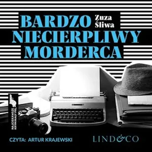 Bardzo niecierpliwy morderca Zuzanna Śliwa - Audiobooki - kryminał, sensacja, thriller - miniaturka - grafika 1