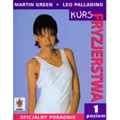 Poradniki hobbystyczne - Oficjalny poradnik, Kurs fryzjerstwa, Poziom 1 - Leo Palladino, Martin Green - miniaturka - grafika 1