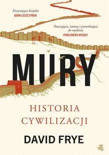 W.A.B. Mury. Historia cywilizacji - E-booki - literatura faktu - miniaturka - grafika 2