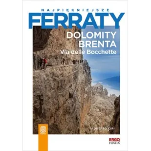Dolomity Brenta. Via delle Bocchette. Najpiękniejsze ferraty - Roberto Ciri - Przewodniki - miniaturka - grafika 1