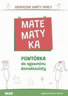 Matematyka Powtórka do egzaminu ósmoklasisty Graficzne karty pracy - Materiały pomocnicze dla uczniów - miniaturka - grafika 1