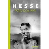 Filozofia i socjologia - Pod kołami Hermann Hesse - miniaturka - grafika 1