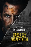 E-booki - kryminał i sensacja - Zabij ich wszystkich - miniaturka - grafika 1