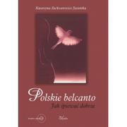 Książki o kinie i teatrze - Impuls Polskie belcanto + CD - Katarzyna Zachwatowicz-Jasieńska - miniaturka - grafika 1