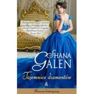 Powieści historyczne i biograficzne - Galen Shana Tajemnice Diamentów - miniaturka - grafika 1
