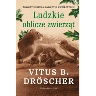 Nauka - Ludzkie Oblicze Zwierząt Vitus B Droscher - miniaturka - grafika 1