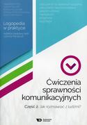 Książki medyczne - WE Ćwiczenia sprawności komunikacyjnych cz.2 - Praca zbiorowa - miniaturka - grafika 1