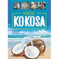 Zdrowie - poradniki - Moc kokosa - JOANNA KUBIAK - miniaturka - grafika 1