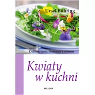 Książki kucharskie - Kwiaty w kuchni - miniaturka - grafika 1