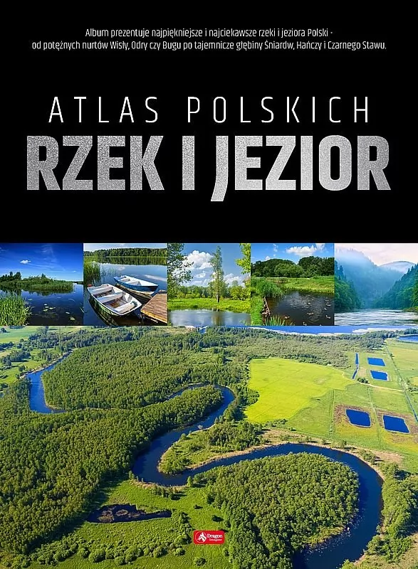 Atlas Polskich Rzek I Jezior Praca zbiorowa