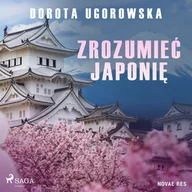 Audiobooki - literatura faktu - Zrozumieć Japonię - miniaturka - grafika 1