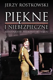 Piękne i niebezpieczne Arystokratki polskiego - Historia świata - miniaturka - grafika 2