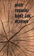 Poezja - Bądź jak drzewo - miniaturka - grafika 1