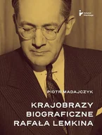 Historia Polski - Krajobrazy biograficzne Rafała Lemkina - miniaturka - grafika 1