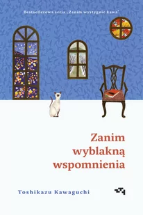 Zanim wyblakną wspomnienia - Literatura obyczajowa Zanim wyblakną wspomnienia - Literatura obyczajowa - miniaturka - grafika 1
