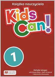 Kids Can! 1. Teacher`s Book Pack - Materiały pomocnicze dla nauczycieli - miniaturka - grafika 1