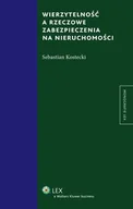 Prawo - Wierzytelność a rzeczowe zabezpieczenia na nieruchomości Sebastian Kostecki - miniaturka - grafika 1