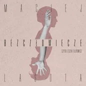 Audiobooki - literatura piękna - Bezczłowiecze Maciej Lasota - miniaturka - grafika 1