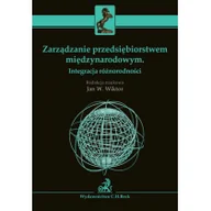 Zarządzanie - Zarządzanie przedsiębiorstwem międzynarodowym Integracja różnorodności - Witkor Jan - miniaturka - grafika 1