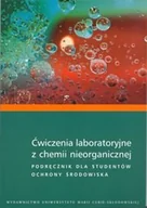 Podręczniki dla szkół wyższych - Ćwiczenia laboratoryjne z chemii nieorganicznej. Podręcznik dla studentów ochrony środowiska - Uniwersytet Marii Curie-Skłodowskiej - miniaturka - grafika 1