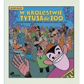 Komiksy dla dzieci - W królestwie Tytusa de Zoo - miniaturka - grafika 1